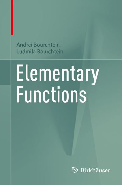 Cover for Andrei Bourchtein · Elementary Functions (Paperback Book) [1st ed. 2023 edition] (2023)