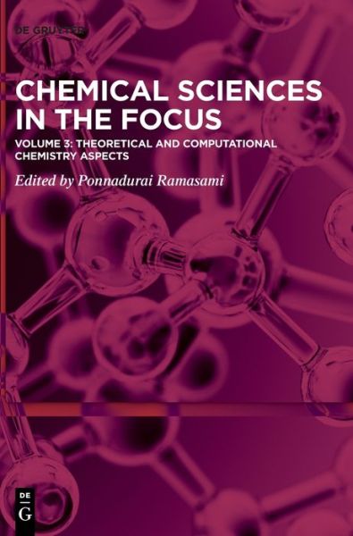 Theoretical and Computational Chemistry Aspects - Ponnadurai Ramasami - Books - De Gruyter - 9783110739749 - October 25, 2021