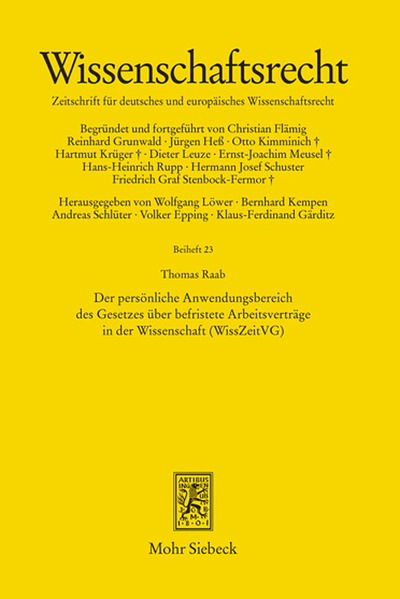 Cover for Thomas Raab · Der personliche Anwendungsbereich des Gesetzes uber befristete Arbeitsvertrage in der Wissenschaft (WissZeitVG) - Wissenschaftsrecht. Beihefte (Paperback Book) (2015)