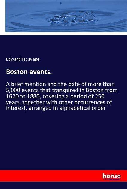 Boston events. - Savage - Books -  - 9783337565749 - 