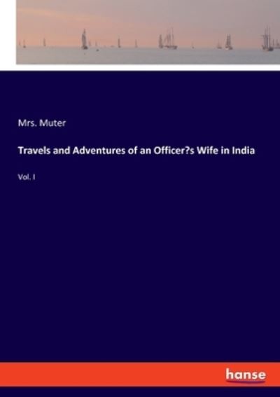 Cover for Muter · Travels and Adventures of an Offi (N/A) (2021)