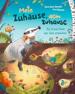 Cover for Marie-Sophie Schmieder · Mein Zuhause, dein Zuhause - Mit Frieda Dachs den Wald entdecken (Buch) (2023)