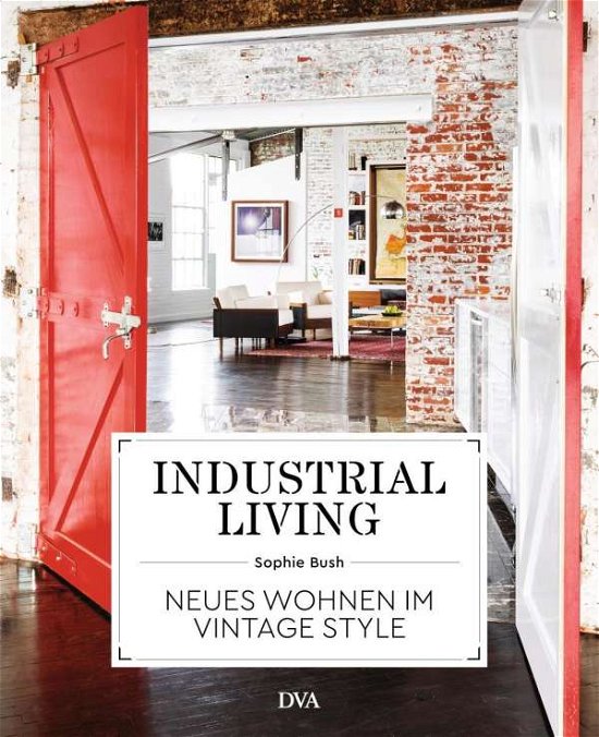 Cover for Bush · Industrial Living (Book)