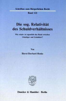 Cover for Henke · Die sog. Relativität des Schuldve (Buch) (1990)