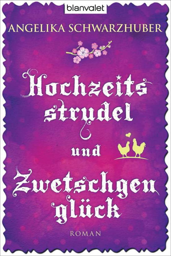 Cover for Angelika Schwarzhuber · Blanvalet 38074 Schwarzhuber:Hochzeitss (Book)