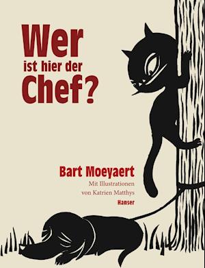 Cover for Bart Moeyaert · Wer ist hier der Chef? (Hardcover Book) (2013)