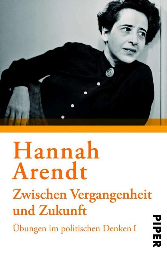 Cover for Hannah Arendt · Piper.30174 Arendt.Zw.Vergangenhe (Book)