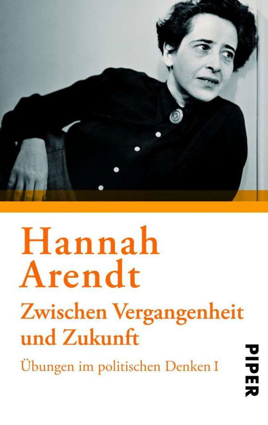 Cover for Hannah Arendt · Piper.30174 Arendt.Zw.Vergangenhe (Bok)