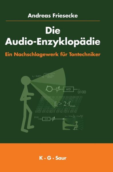 Cover for Andreas · Die Audio-enzyklopädie: Ein Nachschlagewerk Für Tontechniker (Hardcover Book) [German edition] (2007)