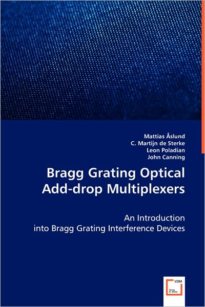 Cover for Leon Poladian · Bragg Grating Optical Add-drop Multiplexers (Paperback Book) (2008)