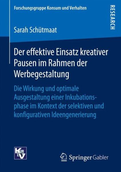 Der effektive Einsatz kreativ - Schütmaat - Książki -  - 9783658130749 - 3 marca 2016