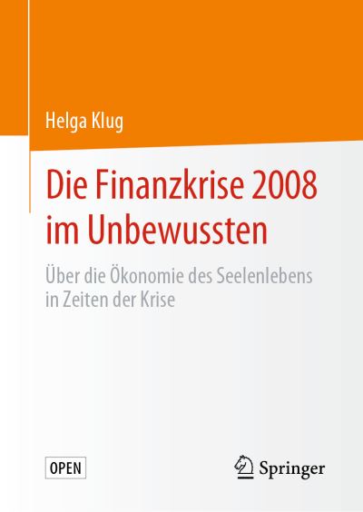 Cover for Klug · Die Finanzkrise 2008 im Unbewusste (Book) (2019)