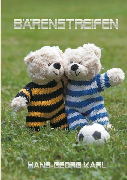 Cover for Karl Hans-georg · Barenstreifen (Paperback Book) [German edition] (2013)