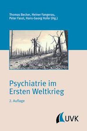 Cover for Thomas Becker · Psychiatrie im Ersten Weltkrieg (Hardcover Book) (2021)