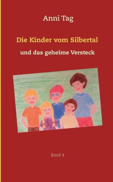 Cover for Tag · Die Kinder vom Silbertal und das ge (Buch) (2019)