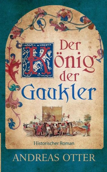 Cover for Andreas Otter · Der KÃ¯Â¿Â½nig Der Gaukler (Paperback Book) (2018)
