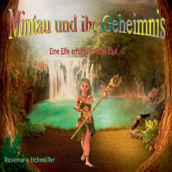 Cover for Rosemarie Eichmuller · Mintau und ihr Geheimnis (Paperback Bog) (2019)