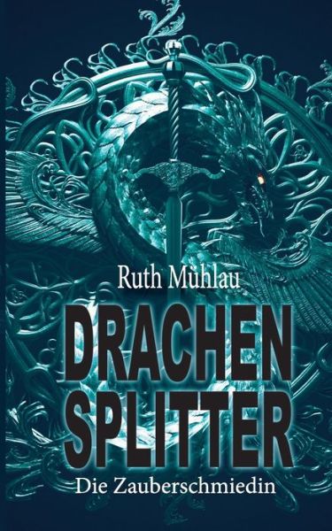 Cover for Mühlau · Drachensplitter (Book)