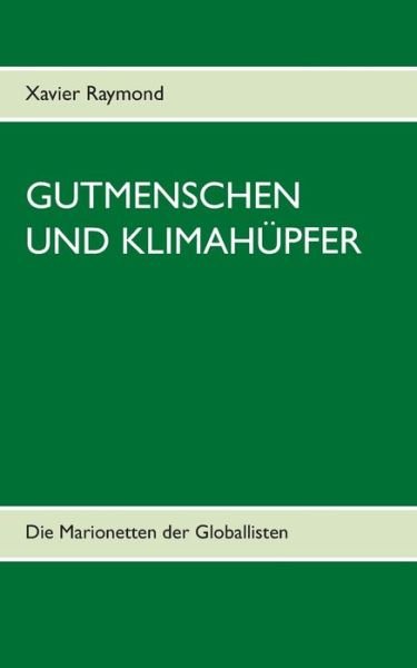 Cover for Raymond · Gutmenschen und Klimahüpfer (Book) (2020)