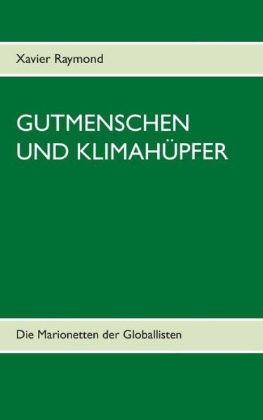 Cover for Raymond · Gutmenschen und Klimahüpfer (Bok) (2020)