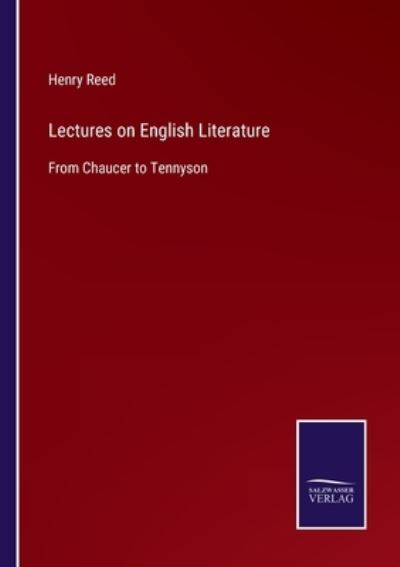 Cover for Henry Reed · Lectures on English Literature: From Chaucer to Tennyson (Paperback Book) (2021)