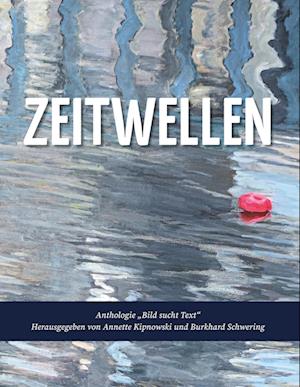 Cover for Annette Kipnowski · Zeitwellen (Book) (2023)