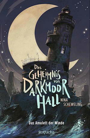 Cover for Nina Scheweling · Das Geheimnis von Darkmoor Hall: Das Amulett der Winde (Book) (2024)