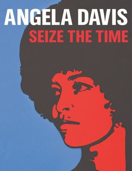 Cover for Gerry Beegan · Angela Davis: Seize the Time (Hardcover Book) (2020)