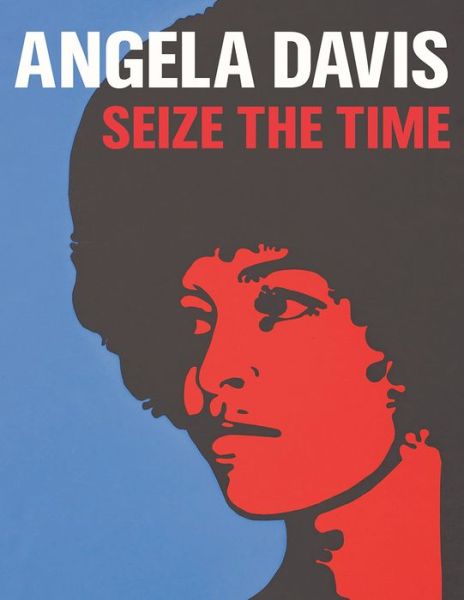 Cover for Gerry Beegan · Angela Davis: Seize the Time (Inbunden Bok) (2020)