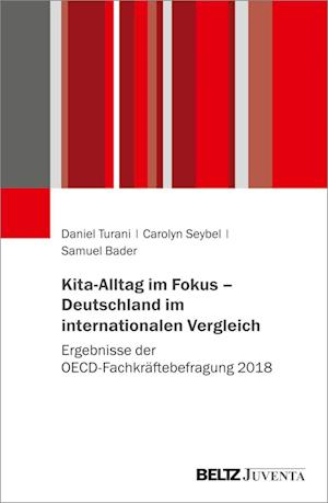 Kita-Alltag im Fokus - Deutschland im internationalen Vergleich - Daniel Turani - Books - Juventa Verlag GmbH - 9783779965749 - January 19, 2022