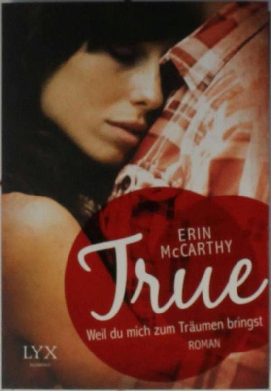 Cover for McCarthy · True - Weil du mich zum Träume (Book)