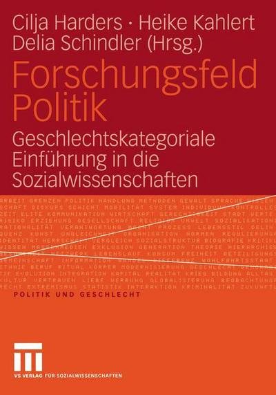 Cover for Cilja Harders · Forschungsfeld Politik - Politik und Geschlecht (Taschenbuch) [2005 edition] (2005)