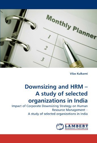 Cover for Vilas Kulkarni · Downsizing and Hrm ? a Study of Selected Organizations in India: Impact of Corporate Downsizing Strategy on Human Resource Management ? a Study of Selected Organizations in India (Paperback Bog) (2010)