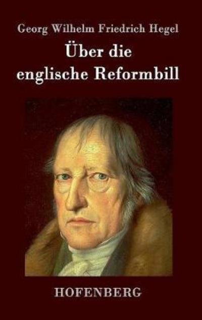 Cover for Hegel · Über die englische Reformbill (Bok) (2016)