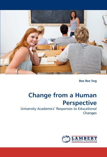 Cover for Bee Bee Sng · Change from a Human Perspective: University Academics' Responses to Educational Changes (Paperback Bog) (2011)