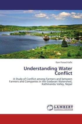 Cover for Kafle · Understanding Water Conflict (Bok)