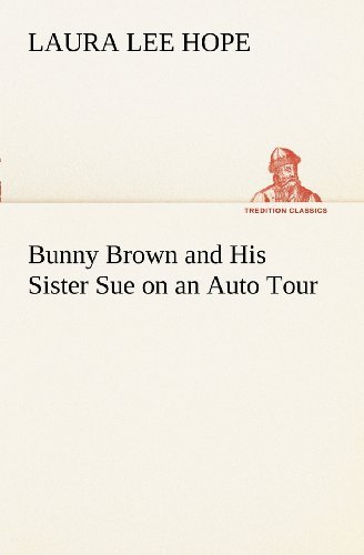 Cover for Laura Lee Hope · Bunny Brown and His Sister Sue on an Auto Tour (Tredition Classics) (Paperback Book) (2012)