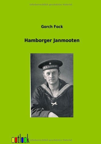 Hamborger Janmooten - Gorch Fock - Boeken - Outlook Verlag - 9783864034749 - 11 mei 2012