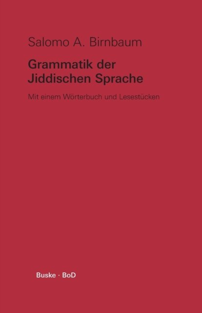 Cover for Salomo a Birnbaum · Grammatik Der Jiddischen Sprache (Paperback Book) (1989)