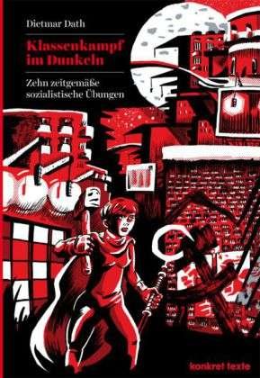 Cover for Dath · Klassenkampf im Dunkeln (Bog)