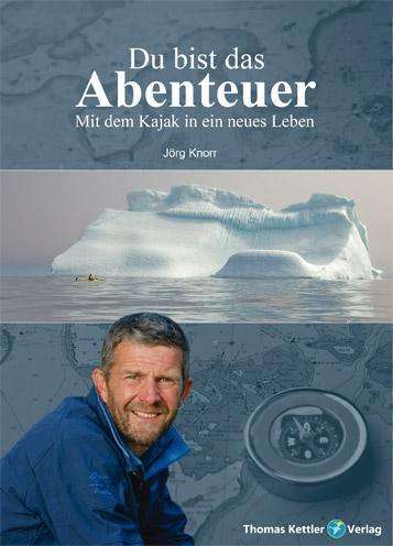 Cover for Knorr · Du bist das Abenteuer (Buch)