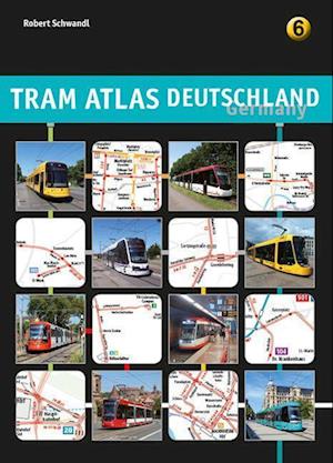 Cover for Robert Schwandl · Tram Atlas Deutschland 6 (Book) (2024)