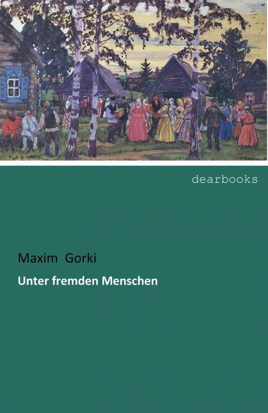 Cover for Gorki · Unter fremden Menschen (Book)