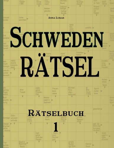 Cover for Anna Lukas · Schwedenrätsel: Rätselbuch 1 (Paperback Book) [German edition] (2014)