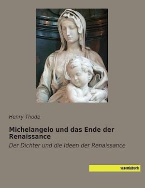 Cover for Thode · Michelangelo und das Ende der Ren (Buch)