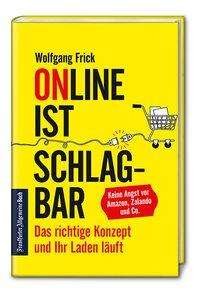 Cover for Frick · Online ist schlagbar: Das richtig (Book)
