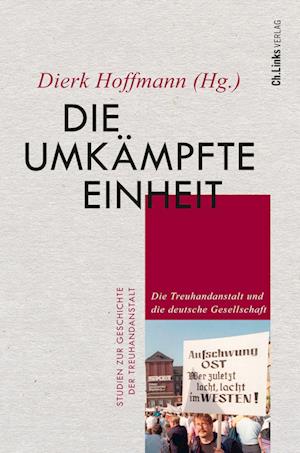 Cover for Dierk Hoffmann · Die umkämpfte Einheit (Book) (2022)