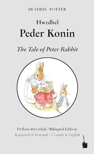 Hwedhel Peder Konin / The Tale of Peter Rabbit - Beatrix Potter - Kirjat - Edition Tintenfaß - 9783986510749 - tiistai 13. helmikuuta 2024