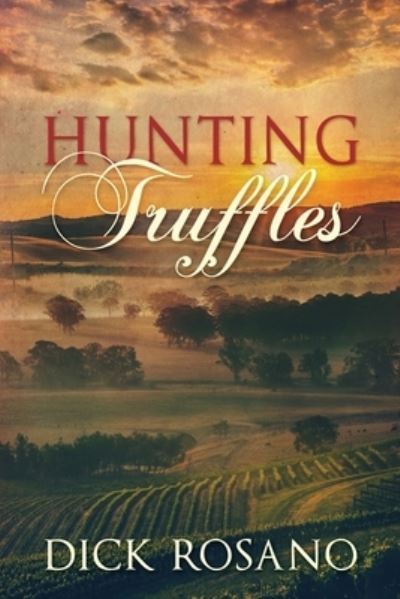 Cover for Dick Rosano · Hunting Truffles (Pocketbok) (2021)
