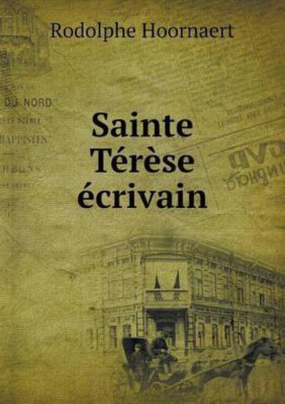 Cover for Rodolphe Hoornaert · Sainte Terese Ecrivain (Paperback Book) (2015)